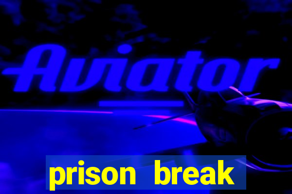 prison break assistir online